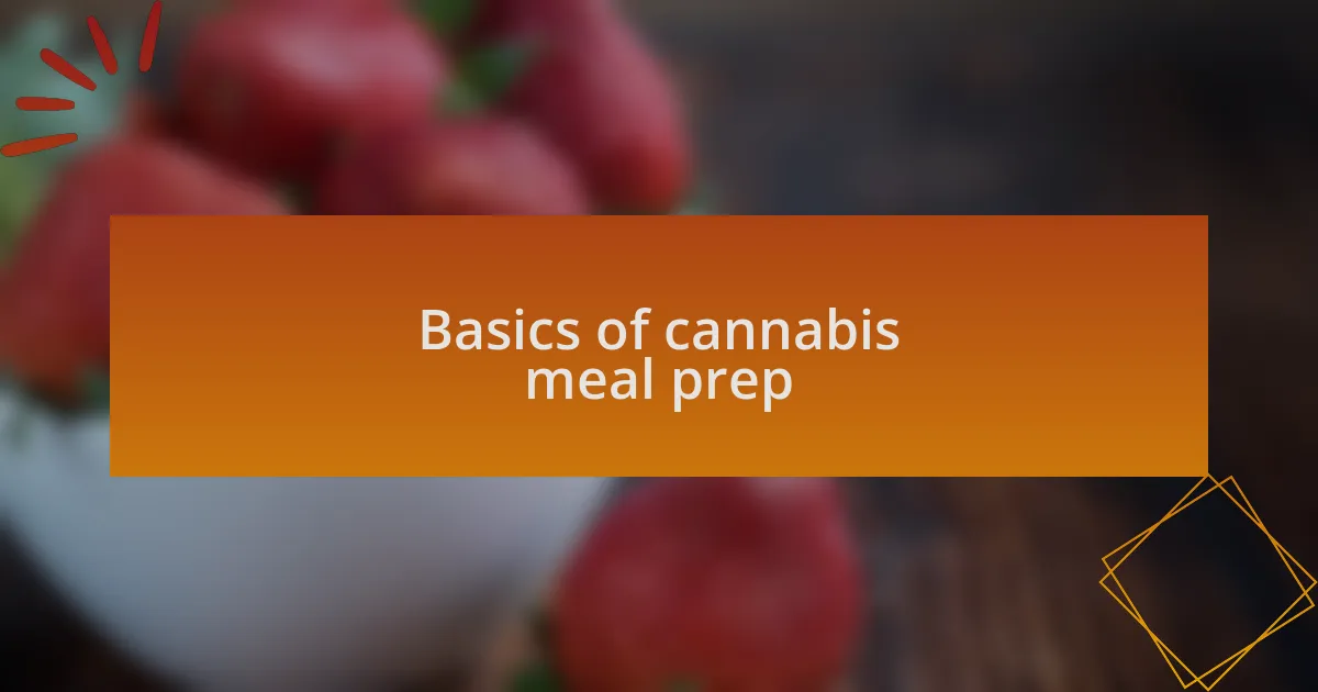 Basics of cannabis meal prep