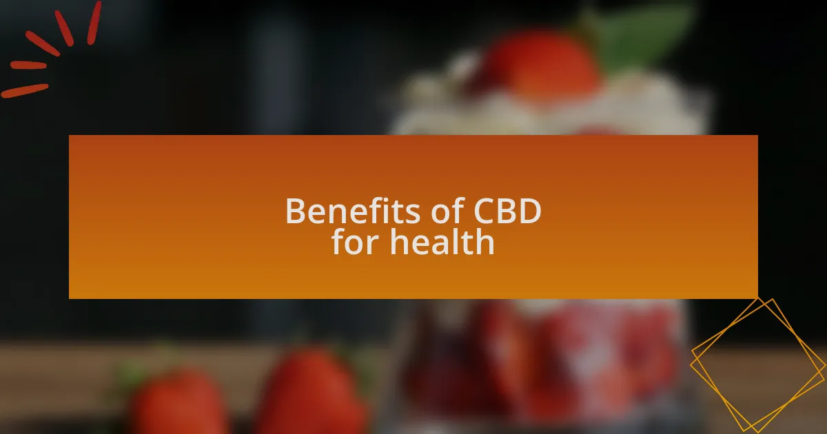 Benefits of CBD for health