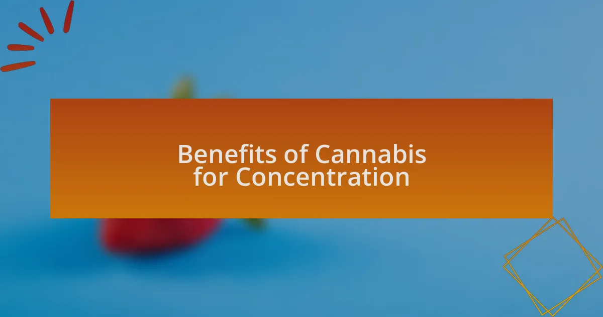 Benefits of Cannabis for Concentration