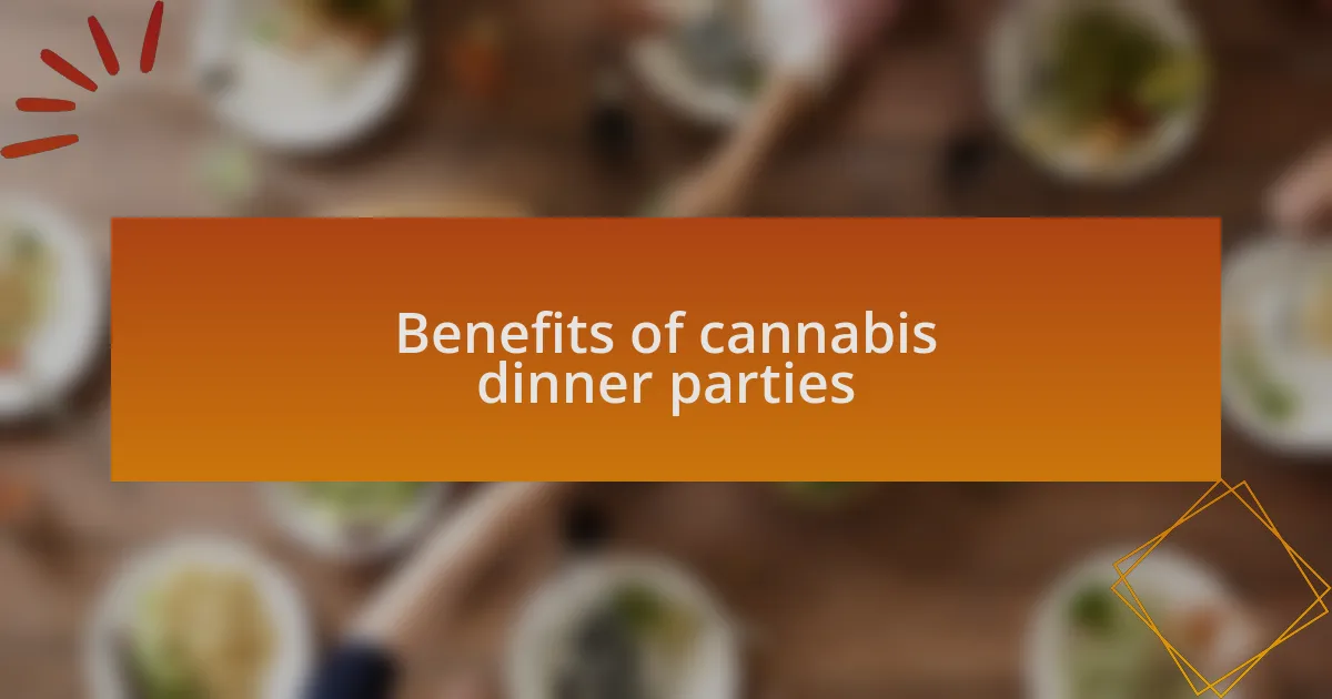 Benefits of cannabis dinner parties