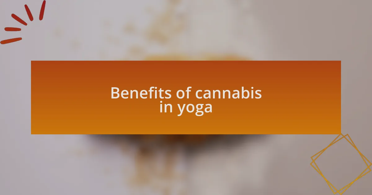 Benefits of cannabis in yoga
