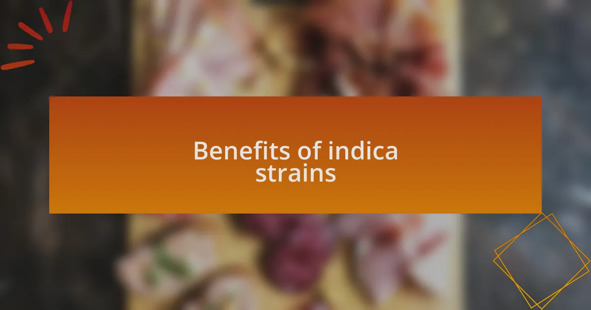 Benefits of indica strains