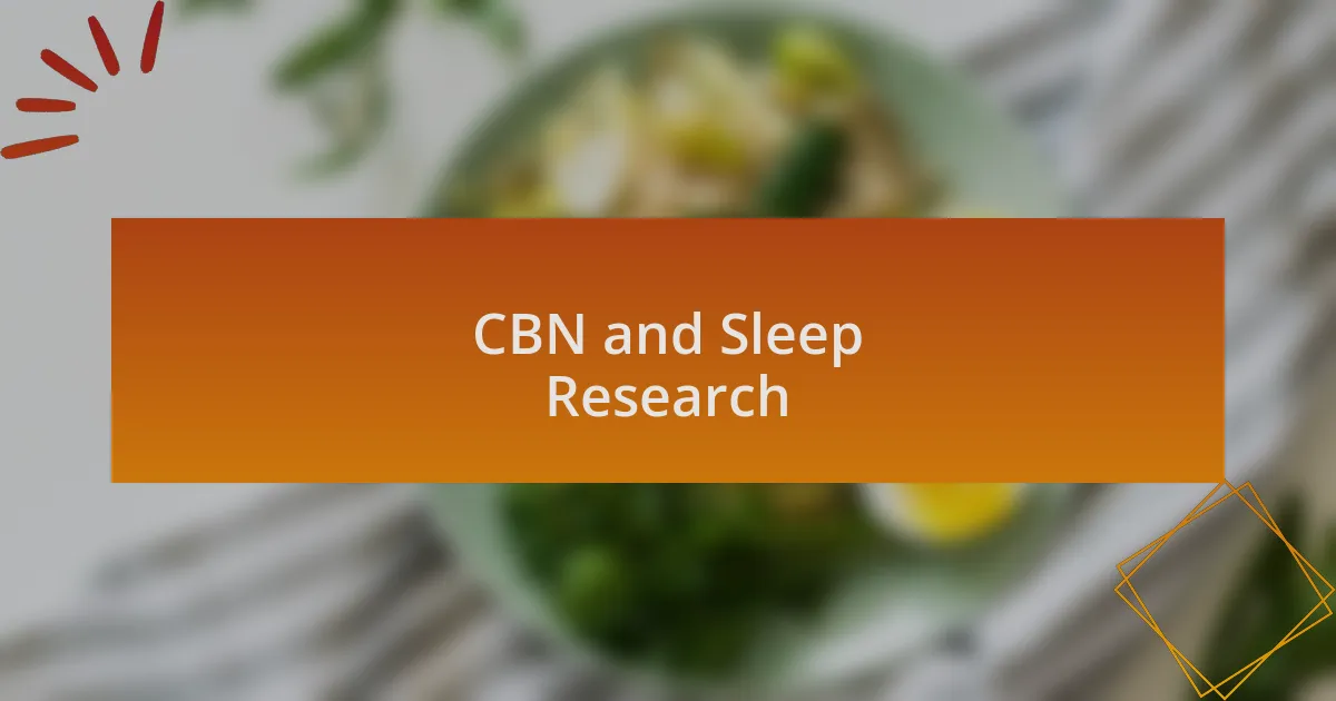 CBN and Sleep Research