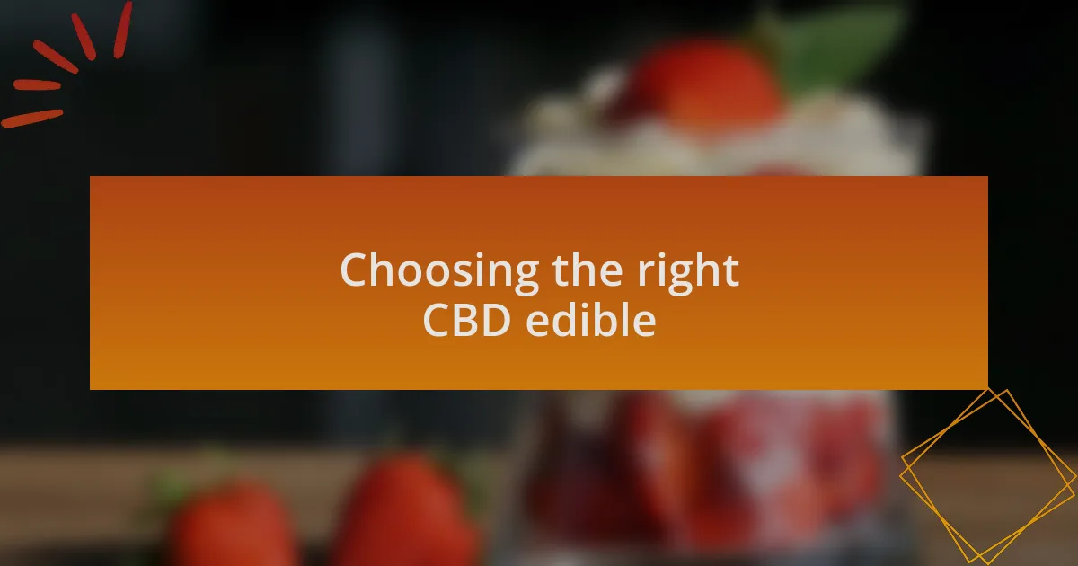 Choosing the right CBD edible