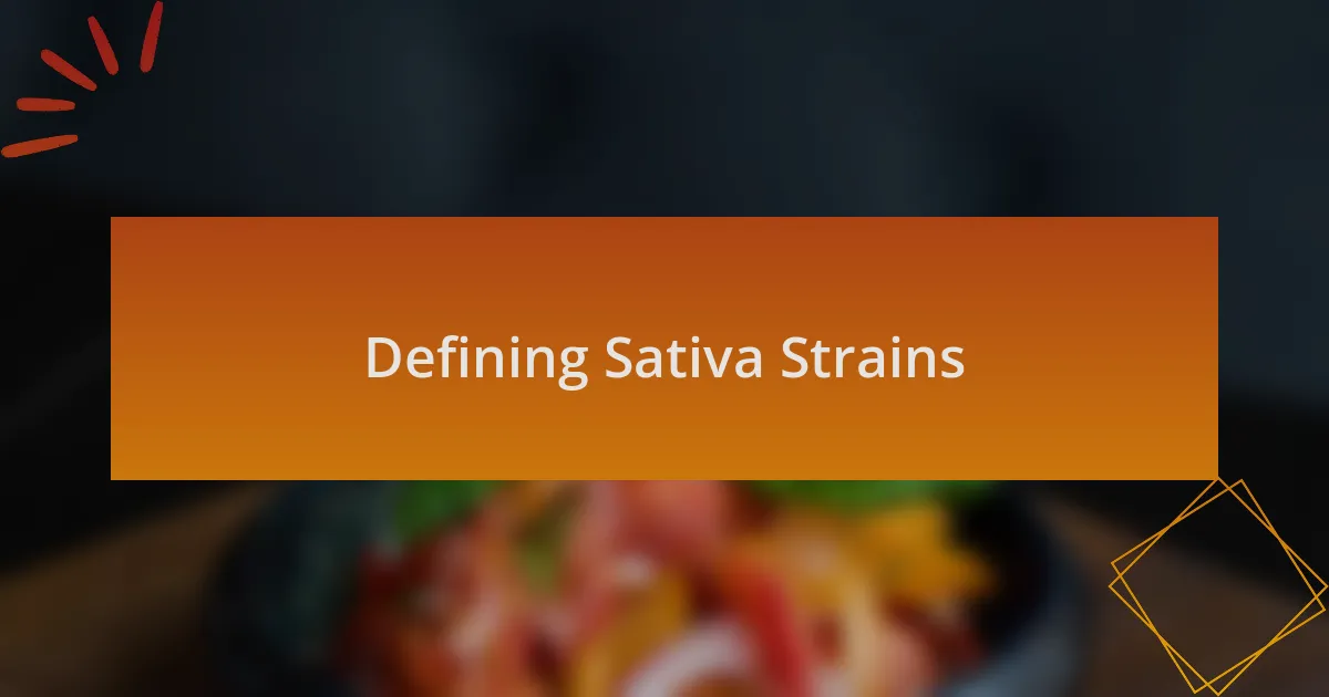 Defining Sativa Strains