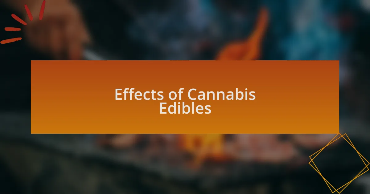 Effects of Cannabis Edibles