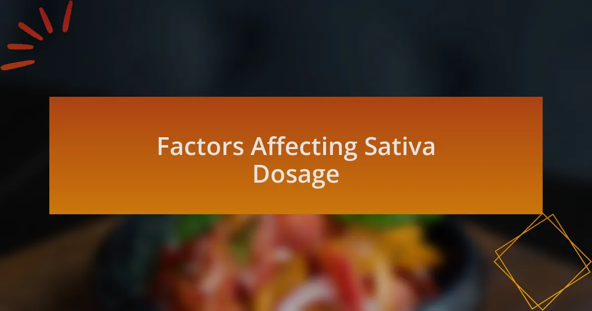 Factors Affecting Sativa Dosage