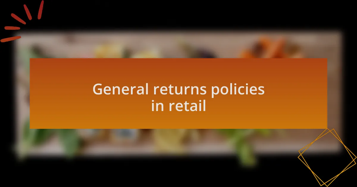 General returns policies in retail