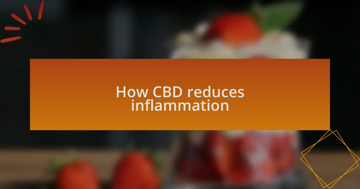 How CBD reduces inflammation