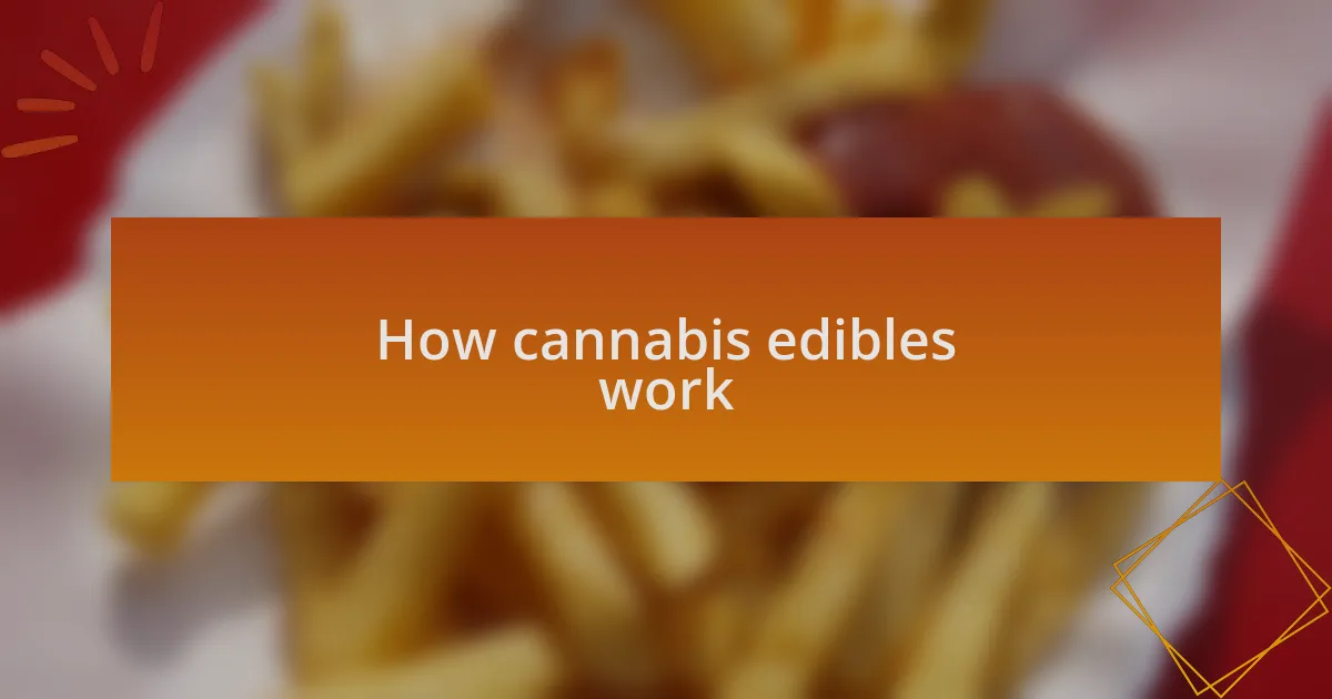 How cannabis edibles work