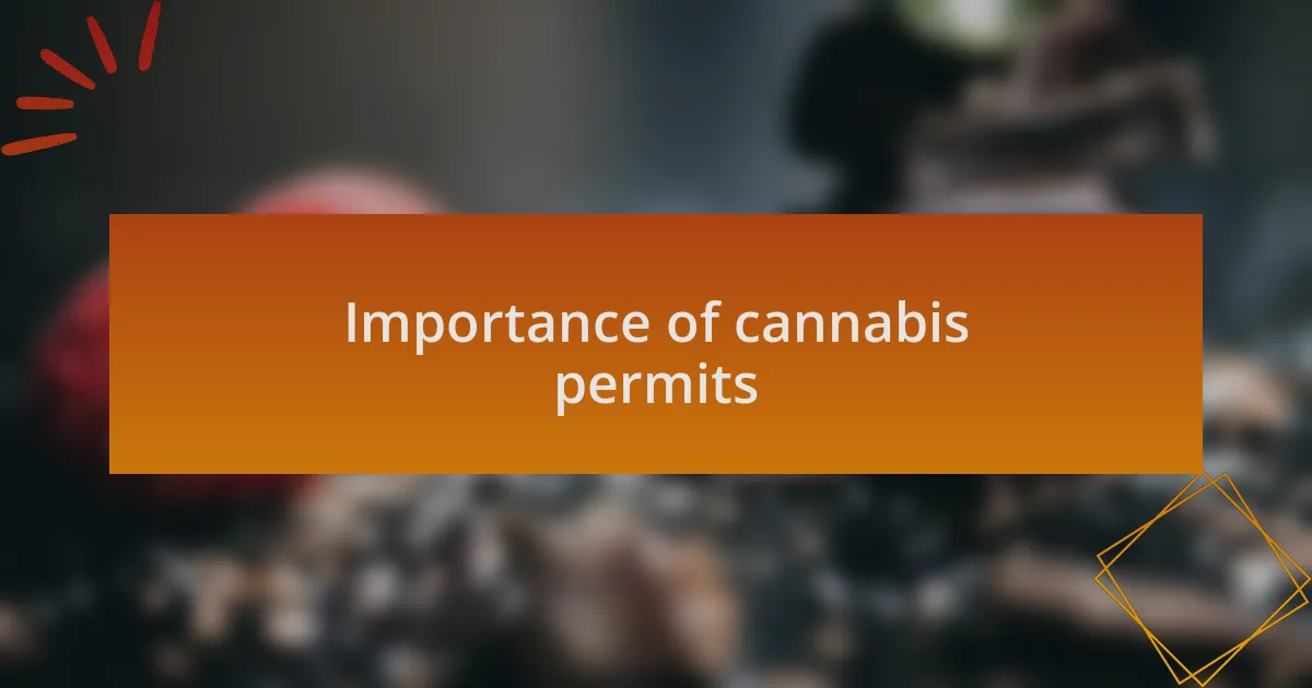 Importance of cannabis permits