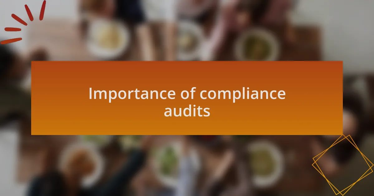 Importance of compliance audits