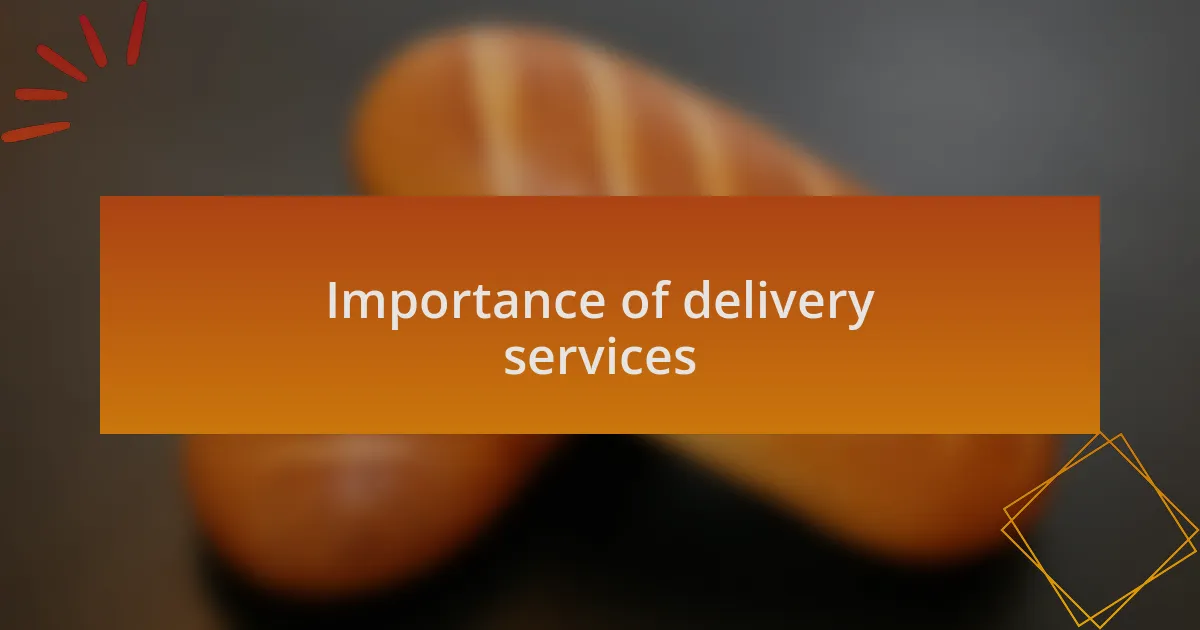 Importance of delivery services