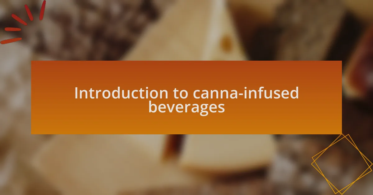 Introduction to canna-infused beverages