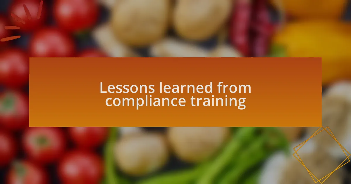 Lessons learned from compliance training