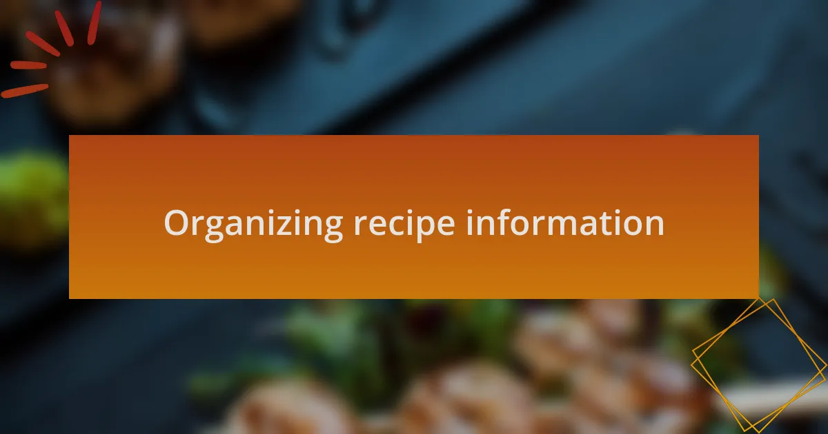 Organizing recipe information