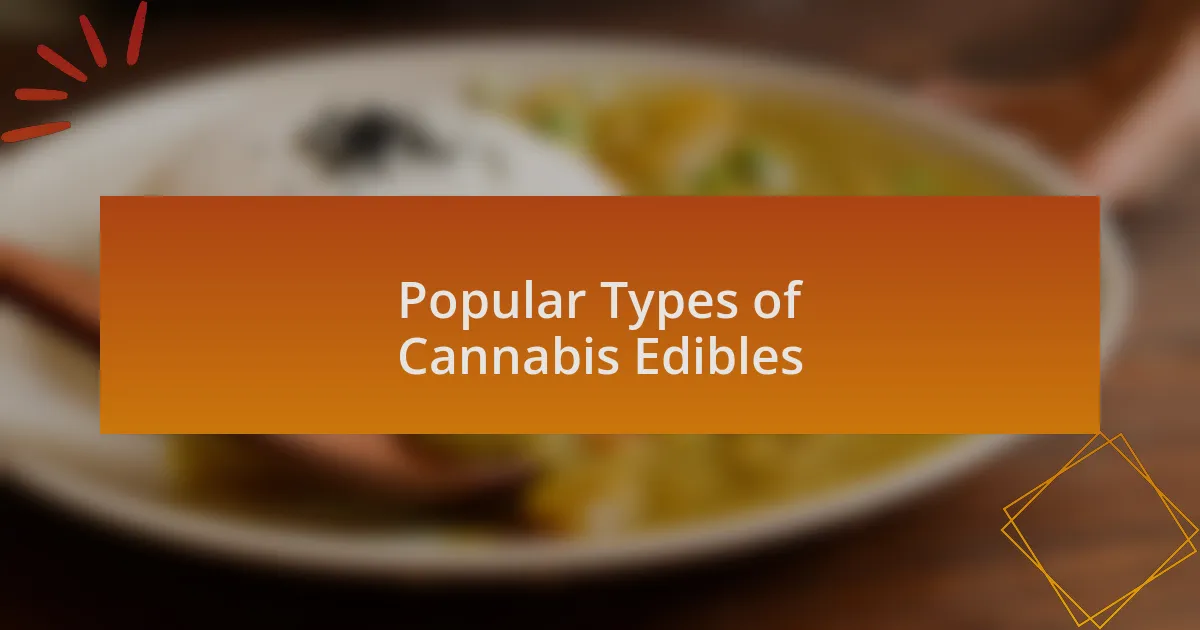 Popular Types of Cannabis Edibles