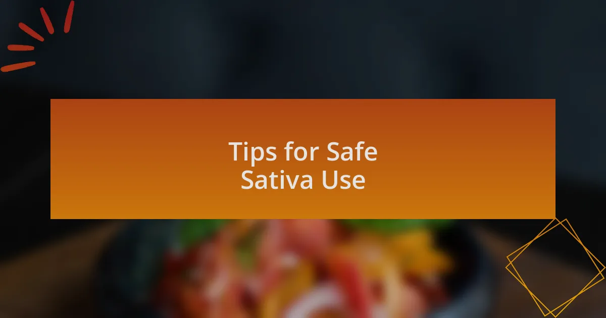 Tips for Safe Sativa Use