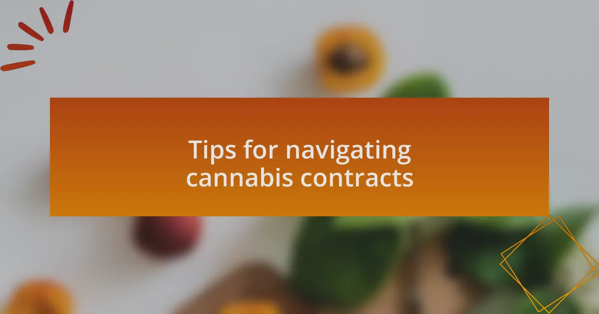 Tips for navigating cannabis contracts