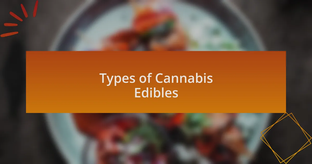 Types of Cannabis Edibles