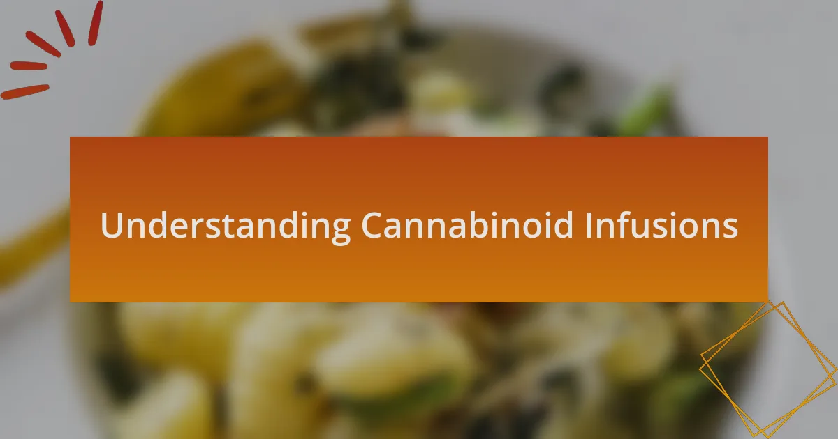 Understanding Cannabinoid Infusions