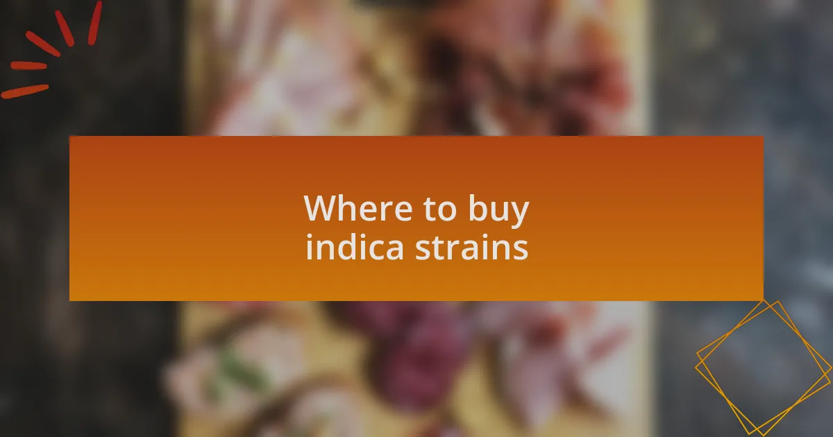 Where to buy indica strains